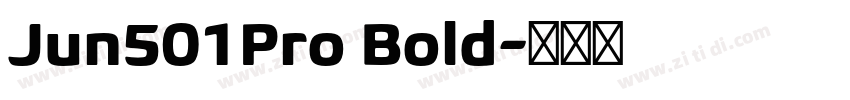 Jun501Pro Bold字体转换